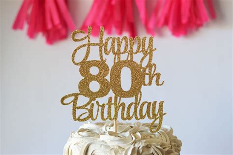 Glitter Happy 80th Birthday. 80 Years Loved, Cake Topper. Eighty Cake ...