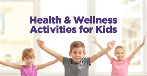 Health and Wellness Activities for Kids - Professional Supplement Center