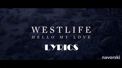 Westlife - Hello My Love Lyrics English Subtitles - YouTube