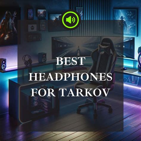 Win More in Tarkov: Best Headphones for Tarkov in 2024