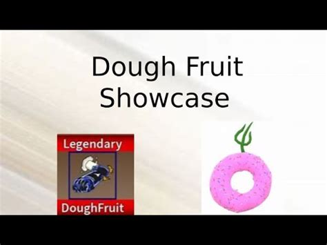 [King Legacy] Dough Fruit Showcase. - YouTube