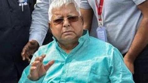 Lalu Yadav has set up a ‘darbar’ in hospital, violates jail manual ...