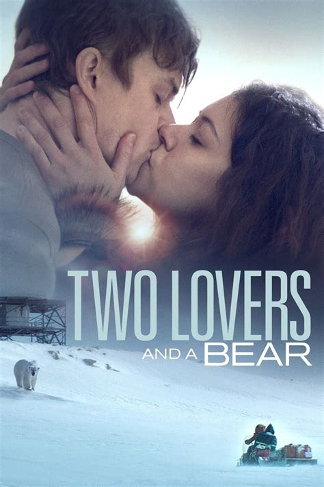 Two Lovers and a Bear (2016) - Posters — The Movie Database (TMDB)