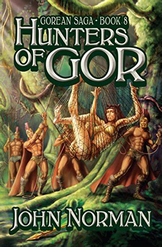 Hunters of Gor (Gorean Saga Book 8) (English Edition) eBook : Norman, John: Amazon.es: Tienda Kindle