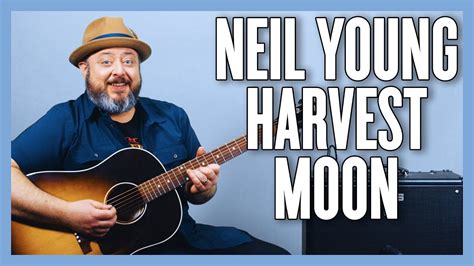 Neil Young Harvest Moon Guitar Lesson + Tutorial Acordes - Chordify