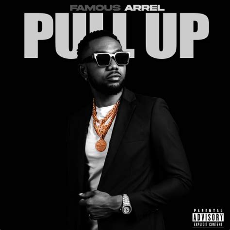 Famous Arrel – Pull Up (Song) | Mp3 « tooXclusive