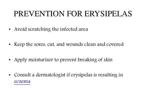 Erysipelas : causes, symptoms, diagnosis, prevention and treatments