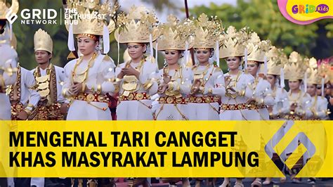 Mengenal Tarian Nusantara Tari Cangget - vrogue.co