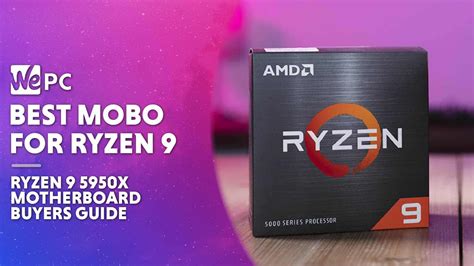 Best Motherboard for Ryzen 9 5950X | WePC