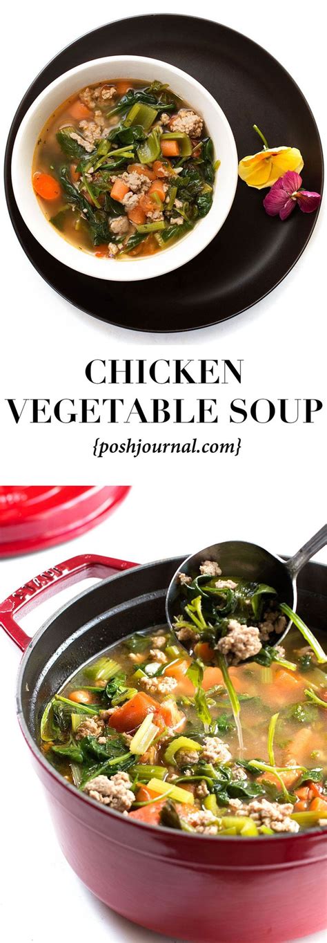 Chicken Vegetable Soup - Posh Journal | Vegetable soup with chicken ...