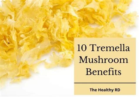 10 Fascinating Tremella Mushroom Benefits | The Healthy RD