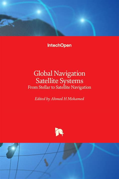 Global Navigation Satellite Systems - From Stellar to Satellite Navigation | IntechOpen