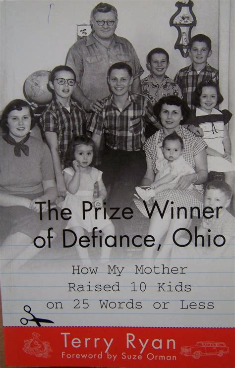 The Prize Winner of Defiance, Ohio: How My Mother Raised Ten Kids on 25 Words or Less | Book ...