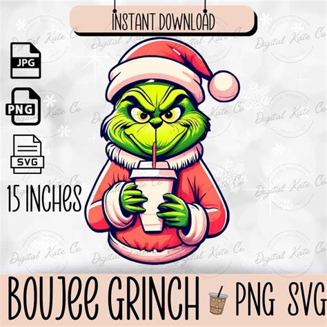 Boujee Grinch PNG, Cute Grinch, Christmas Coffee Svg, Grinchmas, Digital Download, Sublimation ...