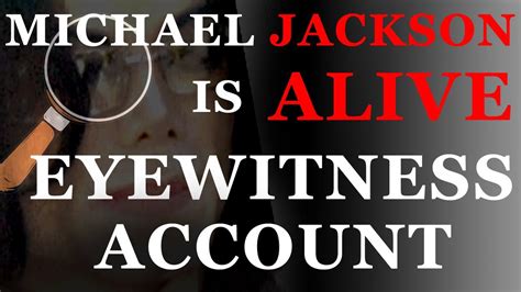 Michael Jackson Seen Alive! An Eyewitness Account in 2009 - YouTube