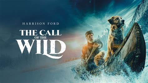 The Call of the Wild (2020) Wallpapers (29+ images inside)