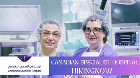 Canadian Specialist Hospital Jobs | UAE Career