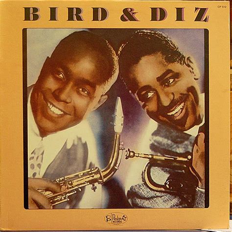 Charlie Parker And Dizzy Gillespie - Bird & Diz | Discogs