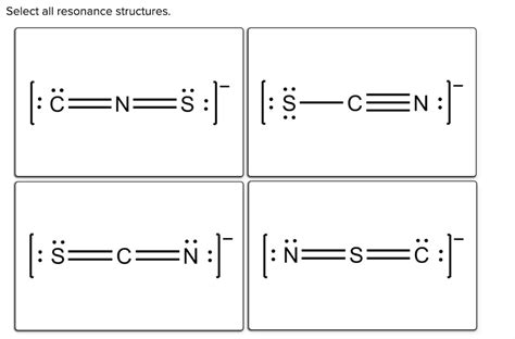 Solved Select all resonance structures. CNS : S : N | Chegg.com