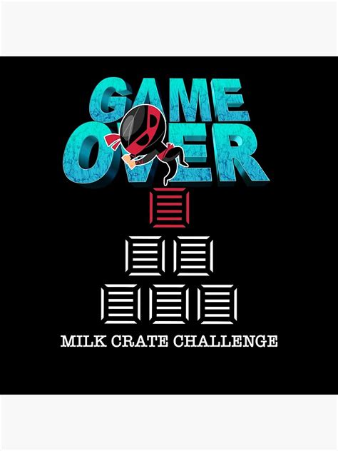 "Crate challenge, milk crate challenge, milk crate meme," Poster for ...