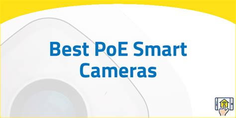 Best PoE Smart Cameras