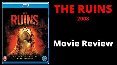 THE RUINS (2008) - Movie Review - YouTube