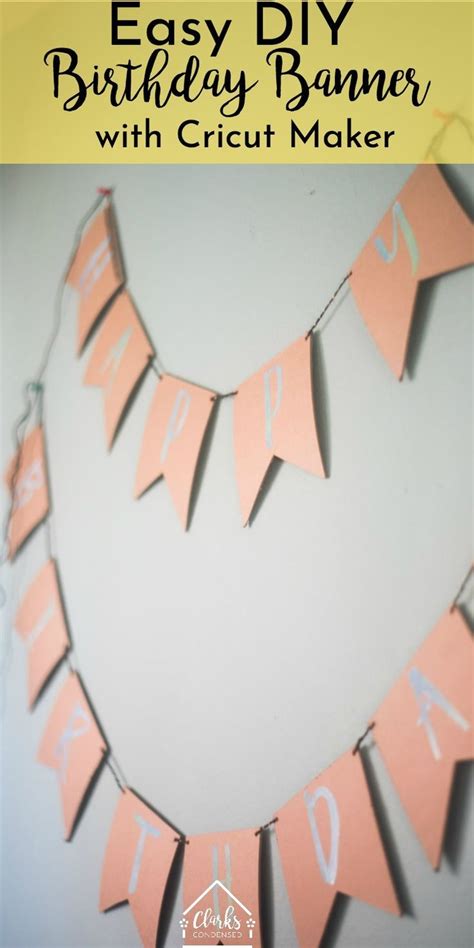 DIY Cricut Birthday Banner with Chipboard - Cricut Maker versus Cricut Explore Air 2024 - Clarks ...