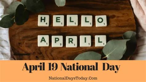 April 19 National Day - You Will be Surprised By The List!