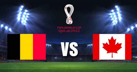 Belgium vs Canada 2022 World Cup Football Match Live TV, App, How to Watch - Info Vandar