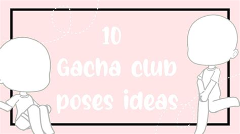 10 Gacha Club Poses Ideas - YouTube