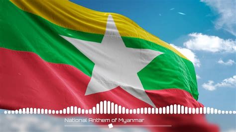 Myanmar National Anthem: History, Lyrics In Burmese and English ...