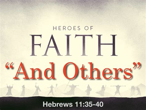 Heroes of Faith "And Others" - Logos Sermons