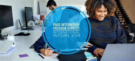 Program Support International Intern, IOM - New paid internships 2024