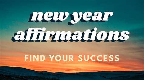 New Year Affirmations to Find Your Success | Positive Affirmations for ...