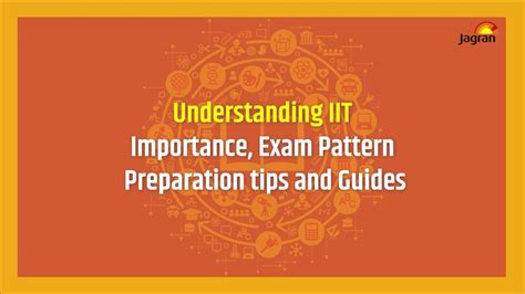 Understanding IIT, Importance, Exam Pattern, Preparation tips and Guides | IIT Season 10 - YouTube