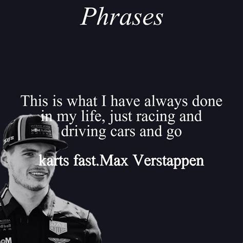 Best Quotes by Max Verstappen, only at Phrases | Best quotes, Max ...