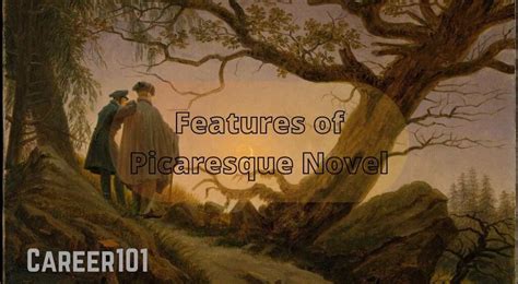 Picaresque Novels Characteristics and Influence on European Literature