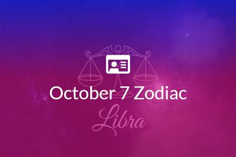 October 7 Zodiac Sign Full Horoscope And Personality