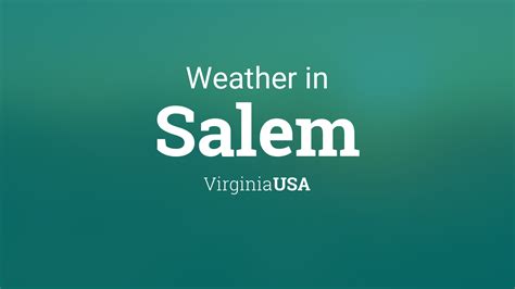 Weather for Salem, Virginia, USA