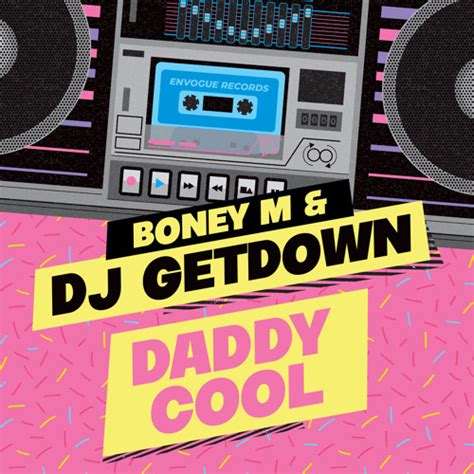 Stream Boney M x Dj Getdown - Daddy Cool by DJ GETDOWN | Listen online ...