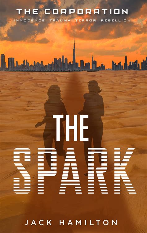 The Spark: The Corporation, Book 1 by Jack Hamilton | Goodreads