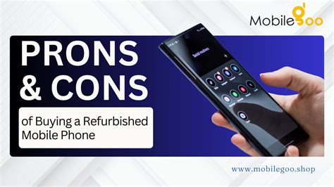 The Pros and Cons of Buying a Refurbished Mobile phone