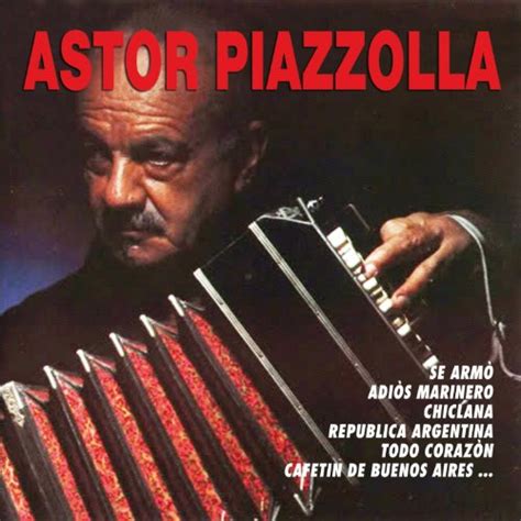 Amazon.com: Astor Piazzolla : Astor Piazzolla: Digital Music