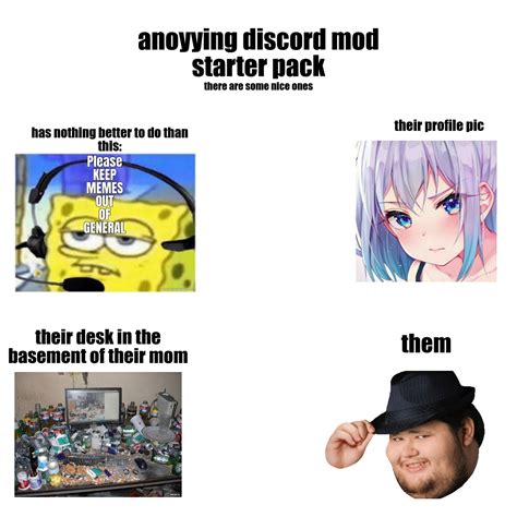 Anoyying discord mod starterpack... : r/starterpacks