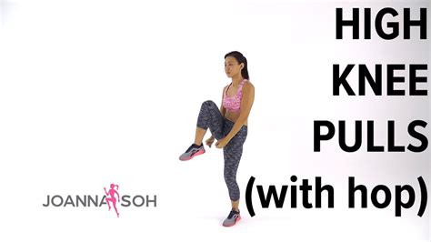 How to do High Knee Pulls with Hop | Joanna Soh - YouTube