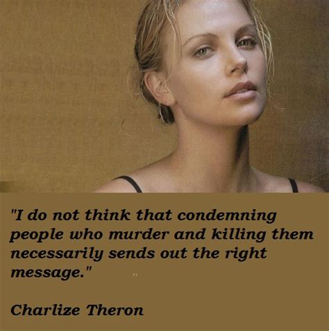 Famous quotes about 'Charlize Theron' - Sualci Quotes 2019