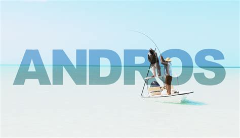 ANDROS ISLAND - Gray's Sporting Journal