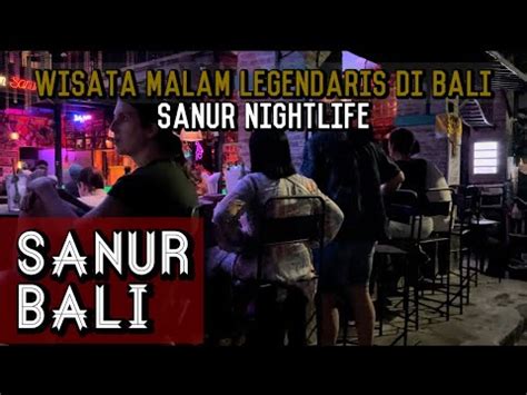 SANUR - BALI | Wisata malam yang selalu ramai | Sanur Nightlife | Walking Around Bali - YouTube