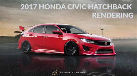 Modified 2017 Honda Civic Hatchback | Rendering | Doovi