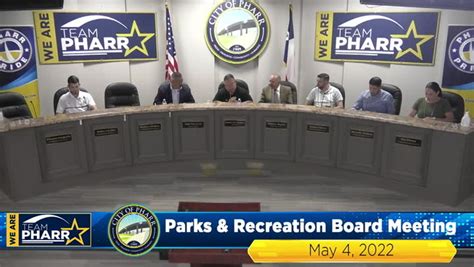 Parks and Recreation Board Meeting - May 4, 2022 - City of Pharr : City ...